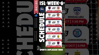 ISL 2024 Week 6  Upcoming Matches  SUI isl2024 hfc cfc neufc kbfc ebfc mbsg bfc fcgoa [upl. by Crandell22]