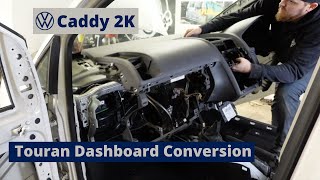 VW Caddy 2K Build Series  Touran Dash Conversion How To  Episode 7 [upl. by Ramyar]