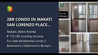 2BR CONDO IN MAKATI SAN LORENZO PLACE RENT TO OWN NEAR NAIA MOA MAKATI BUSINESS CENTER RFO [upl. by Sirej]