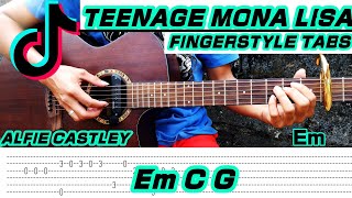 Teenage Mona Lisa  Alfie Castley Guitar Fingerstyle Tabs  Chords [upl. by Ialohcin351]