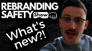 Whats new and a big thank you  The Rebranding Safety Show [upl. by Arrak911]