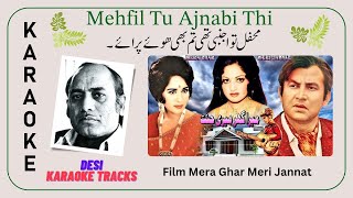 Mehfil Tu Ajnabi Thi Tum Bhi karaoke with scrolling lyrics Free Pakistani karaoke for music lovers [upl. by Eri]