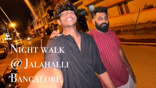 Night walk jalahallibanglore [upl. by Antipas436]