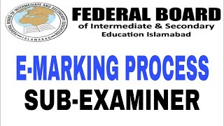 FBISE EMarking process for SubExaminer ll IMRAN KHAN TEACH [upl. by Peregrine]