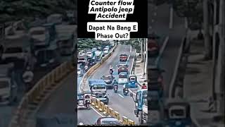 Jeepney Counter Flow Accident  Dapat Na Bang E Phase Out mmda antipolo [upl. by Enitsrik141]