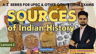 Exploring Sources of Indian HistoryAncient Indian History [upl. by Haisoj453]