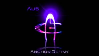 Au5  Anchus Definy [upl. by Ettenom]