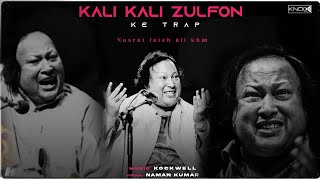 Kali Kali Zulfon Ke Phande Na Dalo  Knockwell Trap Mix  Nusrat Fateh Ali Khan  Qawwali Songs 2023 [upl. by Ynnot]