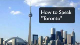 How To Speak in a Toronto Accent [upl. by Silado664]