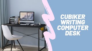 Cubiker Writing Computer Desk  100k Bonuses in Description [upl. by Hendrik90]