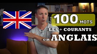 Les 100 mots les  fréquents en ANGLAIS en moins de 15 minutes [upl. by Athallia378]