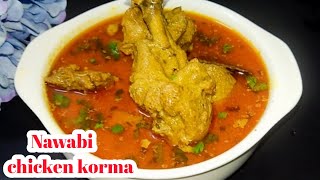 Nawabi Chicken Korma  How to make Chicken korma  Easy amp Quick Chicken Korma Recipe [upl. by Akiemat779]