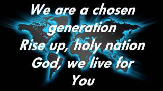 Chris Tomlin Chosen Generation with lyricsm4v [upl. by Alliuqal]