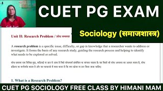 CUET PG Sociology Research Problem important topic Discussion by Himani Mam  CUET PG Sociology 2025 [upl. by Blaze]