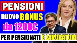 PENSIONI NUOVO quotBONUSquot da 1200€ per PENSIONATI E LAVORATORI 👉 ECCO DI COSA SI TRATTA E PER CHI 💰 [upl. by Casilde979]