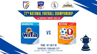 Maharashtra vs Mizoram  Group  B  77th SANTOSH TROPHY  National Football championship [upl. by Cinelli]