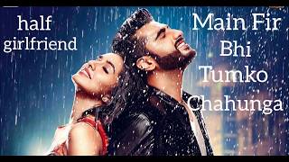 Main Phir Bhi Tumko Chahunga Ringtone  Half Girlfriend  Best Hindi Ringtones [upl. by Morette]