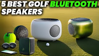 5 Best Golf Bluetooth Speakers for 2024 Top 5 Golf Bluetooth Speakers Comprehensive Guide [upl. by Tahmosh525]