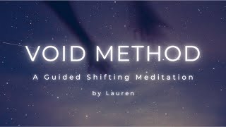 Enter the Void  Reality Shifting Guided Meditation [upl. by Dorine]