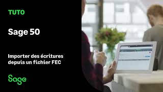 Sage 50  Importer des écritures depuis un fichier FEC [upl. by Fruin]