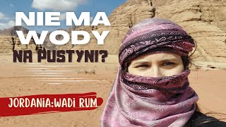 Nie ma wody na pustyni JORDANIA WADI RUM  Odc 1 [upl. by Haduhey826]