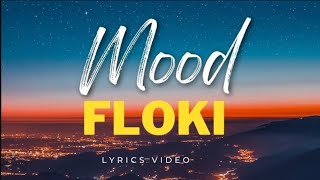 Floki🇳🇵 MOOOD  Official lyrics video  Prod Drilland  melodic drill Type [upl. by Klotz]