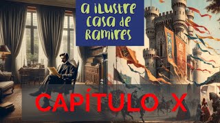 A ILUSTRE CASA DE RAMIRES  capítulo 10 [upl. by Uuge161]