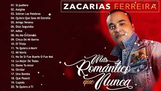 Zacarías Ferreira Sus Mejores Canciones  Zacarías Ferreira Mix De Sentimiento y Amargue [upl. by Jones]