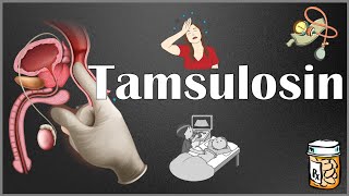 Tamsulosin  Indications Mechanism Of Action Pharmacology Adverse Effects [upl. by Ebonee]