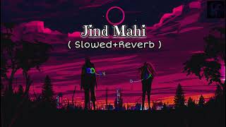 Jind Mahi  SlowedReverb  Diljit Dosanjh  Manni Sandhu  Lofi Song [upl. by Aicatsanna]