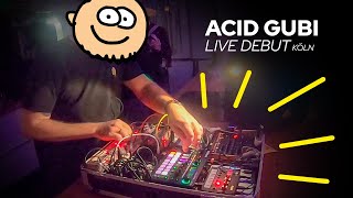 ACID GUBI Live Debut  Köln [upl. by Anolla]