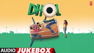 Dhol  Movie Full Album Audio Jukebox  Pritam  Rajpal Yadav Tusshar K KunalTanushree Sharman [upl. by Tati]