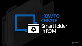 How To Create amp Use Smart Folders in Remote Desktop Manager [upl. by Jovia651]