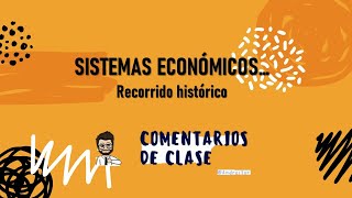 Sistemas económicos a través de la historia [upl. by Mano]