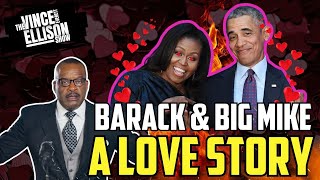 Barack amp Big Mike A Love Story [upl. by Willi312]