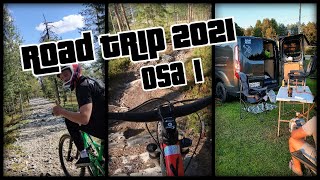 Road Trip 2021  OSA1  Ounasvaara Bike Park ja Roke Trails [upl. by Lyndes]