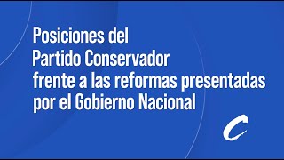 El Partido Conservador defiende los intereses de los colombianos [upl. by Eckhardt]