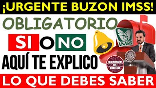 📆 URGEN QUE LO SEPAS 📢Buzón IMSS Obligatorio SI o NO aquí TE EXPLICO👉 así REGISTRATE [upl. by Kristoforo896]