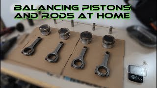 Ep011  How to balance pistons and rods at home [upl. by Notseh381]