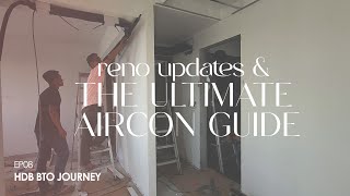 Ultimate Aircon Guide amp Reno Updates  SelfDesigned Neutral Contemporary Home EP08 HDB BTO Journey [upl. by Eads]