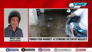 Ponda fish market a stinking victim of neglect [upl. by Dacey508]