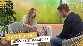 NATÜRLICHES DESINFEKTIONSMITTEL selber machen  100  sicher und antiviral ANLEITUNG [upl. by Sholes]