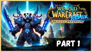 World of Warcraft Mists of Pandaria Remix  Pandaren Death Knight  Part 1  Chill Gameplay [upl. by Llerad]