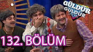 Güldür Güldür Show 132 Bölüm Full HD Tek Parça 3 Şubat 2017 [upl. by Dulce511]