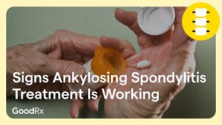 Signs Your Ankylosing Spondylitis Treatment Is Working  GoodRx [upl. by Einrae40]