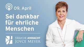 0904  SEI DANKBAR für EHRLICHE MENSCHEN 🙏💬 – Tägliche Andacht von Joyce Meyer [upl. by Nnaecyoj]