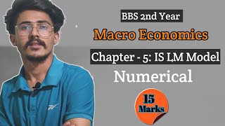 bbs 2nd Year Economics Chapter 5  IS LM model Numerical Solution  2078 Paper solution [upl. by Wolfie932]