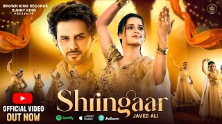 Shringaar  Javed Ali Ft Sandeep Bedi amp Kanishka Sharma  Sunny King  Latest Bollywood Song 2024 [upl. by Dnomzed321]