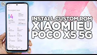 Install Custom Rom Xiaomi EU POCO X5 5G  Lebih Stabil Lebih Smooth dan Lebih Baik dari MIUI [upl. by Calise]