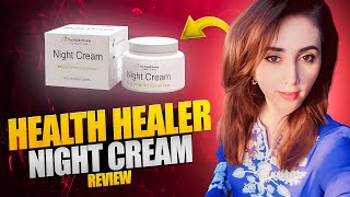 Health Healer Night Cream Review  Benefits of night cream🥰 [upl. by Fredel]